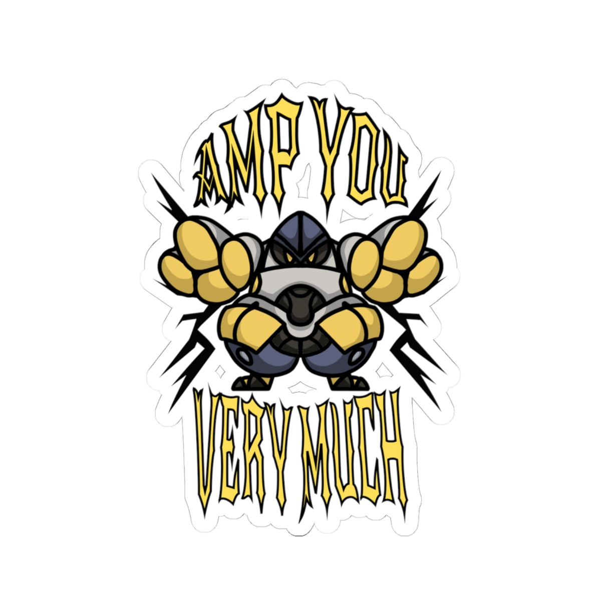 Amp You Very Much - Sticker