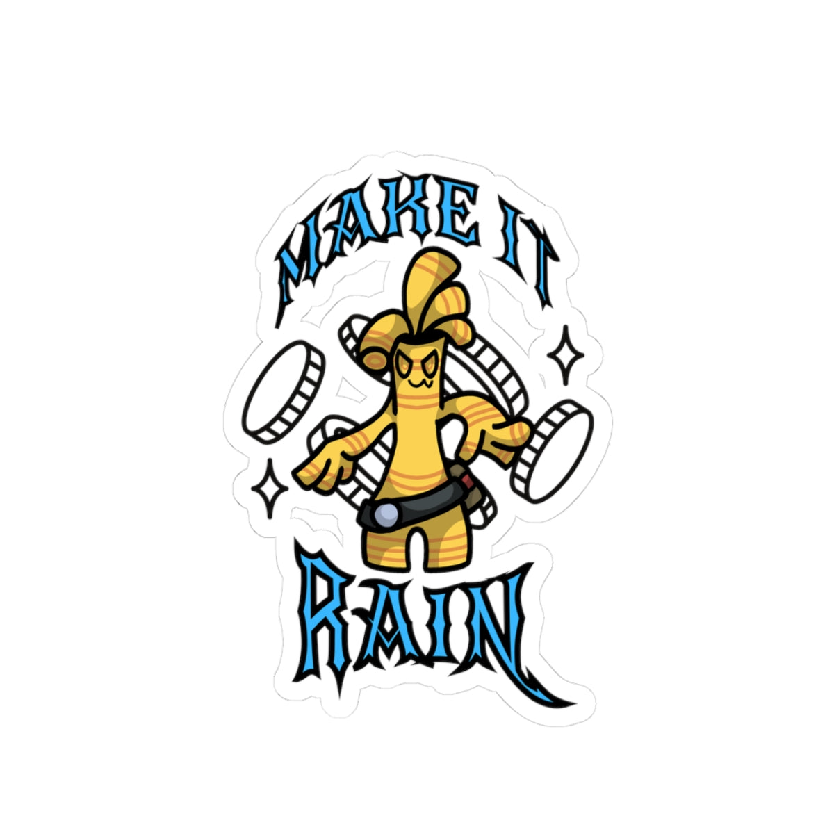 Make It Rain - Sticker